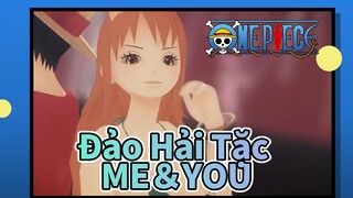 [Đảo Hải Tặc]Nami｜ME＆YOU