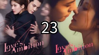 23   爱的野心 Ài de yěxīn [Love's Desire].... 🇨🇳