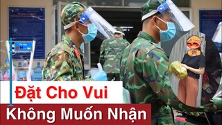 Nhờ Chiến Sỹ "ĐI CHỢ HỘ", Sau Đó "BOM HÀNG" Với Lý Do: "Đặt Cho Vui, Không Muốn Nhận"