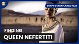 The True Face of Nefertiti - Egypt's Unexplained Files - S01 EP09 - History Documentary