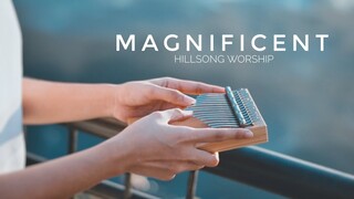 Magnificent (Hillsong Worship) - Kalimba Cover | Arcanum S15M