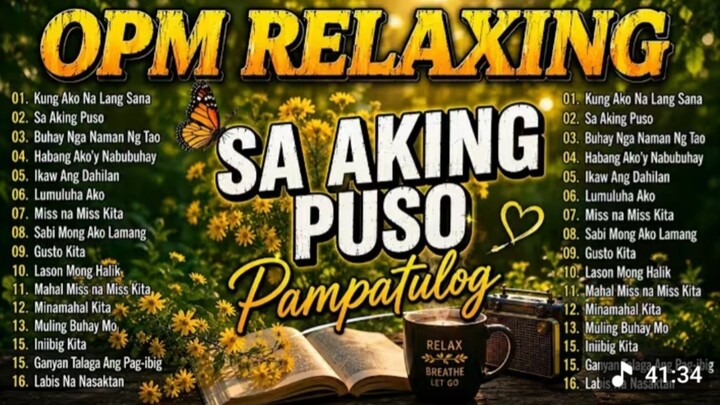 Best of Tagalog Hits - OPM Relaxing