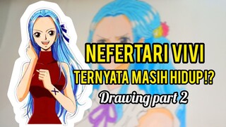 Drawing part 2 Nefertari Vivi [one piece]