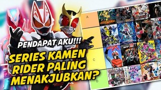 TIER LIST SERIES KAMEN RIDER YANG TERBAIK SEJAUH INI🔥 |KONTROVERSI AKAN TERJADI🙃