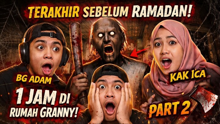 Petualangan IAJ di granny multiplayer 1 jam+