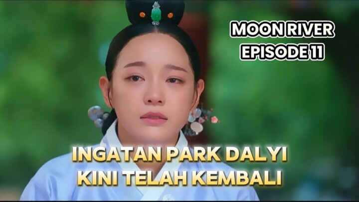 Moon River Episode 11 Sub Indo