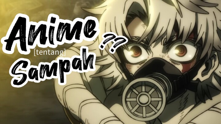 Anime Sampah Beneran⁉️ GACHIAKUTA (Read Caption!)