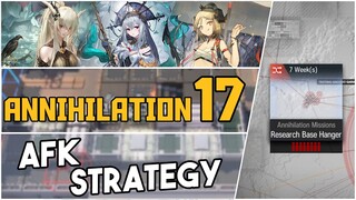 Annihilation 17 - Research Base Hanger | AFK Strategy |【Arknights】