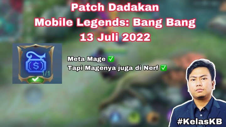 PATCH TERBARU MOBILE LEGENDS: BANG BANG, JULI 2022, Tapi Dadakan! - #KelasKB