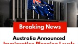 Australia Announced Immigration Planning Levels for 2024-25