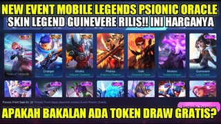 EVENT TERBARU MOBILE LEGENDS PSIONIC ORACLE!! SKIN LEGEND GUINEVERE RILIS | ADA DRAW GRATIS?