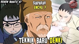 Teknik Baru Denki | Review Boruto 97 | Siapakah Enchu ?