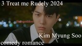 3 Treat me Rudely 2024 Eng Sub Kim Myung Soo