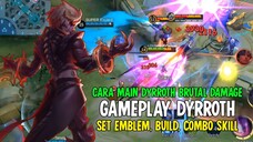 CARA MAIN DYRROTH TERBARU 2024 | SETTING EMBLEM DAN BUILD DYRROTH TERSAKIT 2024