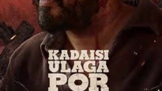 Kadaisi Ulaga Por tamil movie