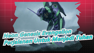 [Neon Genesis Evangelion] Perjalanan Untuk Menjadi Tuhan