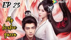 [ENG] EP 23 My Foxfoe Queen