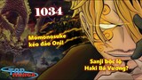 [One Piece 1034]. Sanji bộc lộ Haki Bá Vương? Momonosuke kéo đảo Oni!