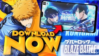 DOWNLOAD NOW!!!! BLUELOCK BLAZE BATTLE OFFICIAL LAUNCH!!