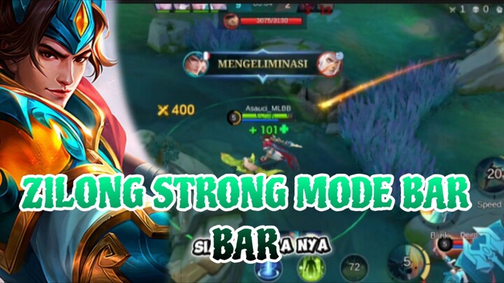 ZILONG STRONG MODE BAR BAR