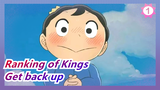 Ranking of Kings|Every time he gets knocked down, he gets back up_1