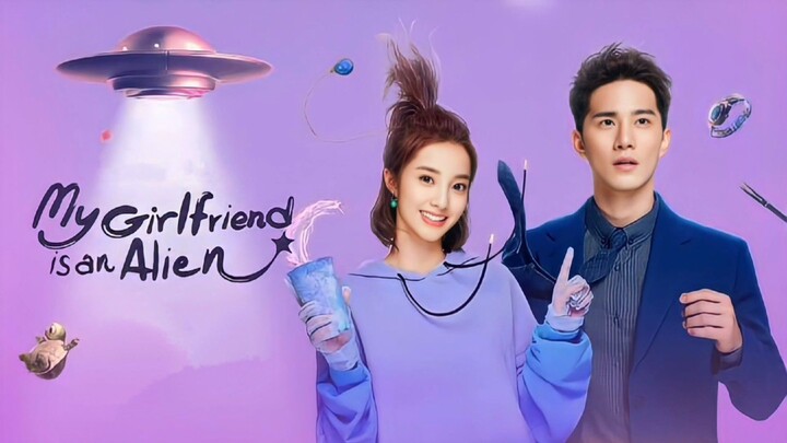 Drama China: My Girlfriend Is An Alien | Episode 02 & 05 Dubbed Indonesia | Fandubb
