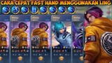 Cara Cepat Fast Hand Menggunakan Ling | Ling Gameplay - Mobile Legends