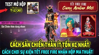 Cách Săn Chiến Thần Ít Tốn KC Nhất || Test Mở Hộp Chiến Thần || Cách Nhận Hộp Ma Thuật || Free Fire