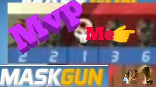 Mask gun #1 -ME HAVING THE HIGHEST KILL!
