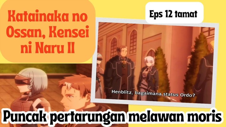 From Old Country Bumpkin to Master Swordsman Season 2 eps 12 end - pertarungan lawan moris