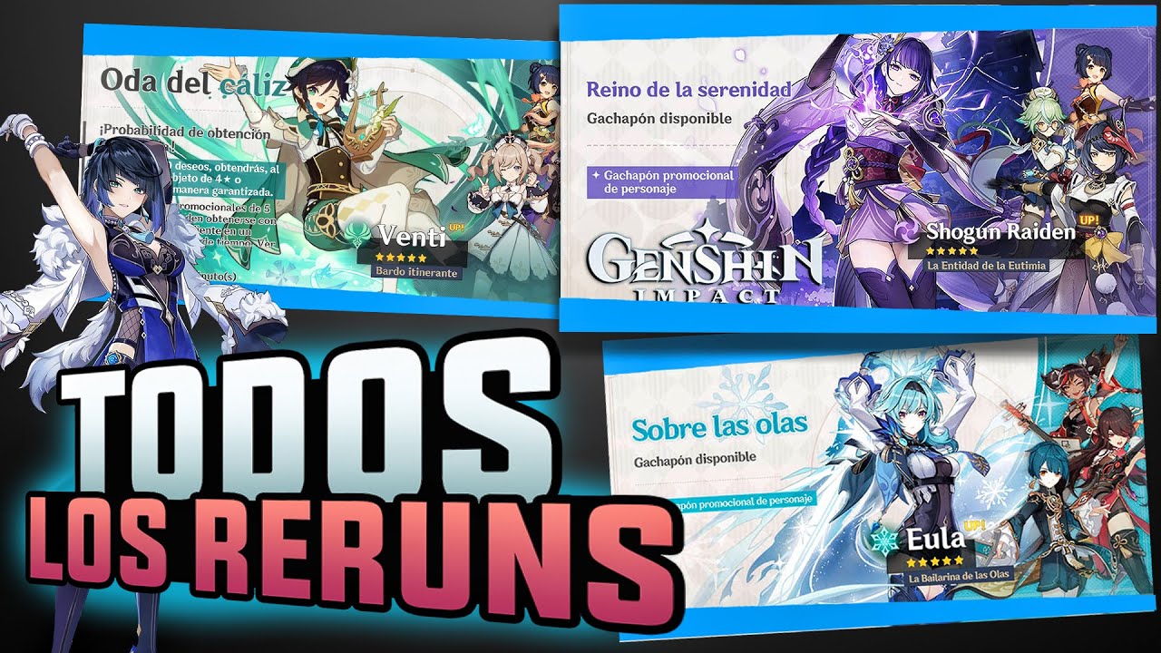 NO ESPERAS Estos RERUNS RAIDEN, VENTI, EULA y MUCHOS MAS en GENSHIN IMPACT  version 3.1-3.4 - Bilibili