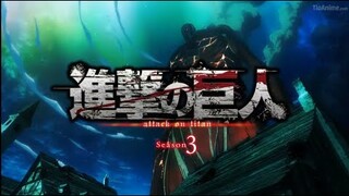 Shingeki no Kyojin Season 3 Part2 (OP)