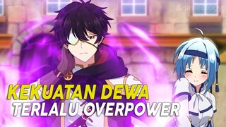 10 Anime Overpower Dengan MC Sangat Kuat Part 2