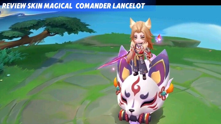 REVIEW SKIN COMANDER LANCELOT MAGICAL 🔥