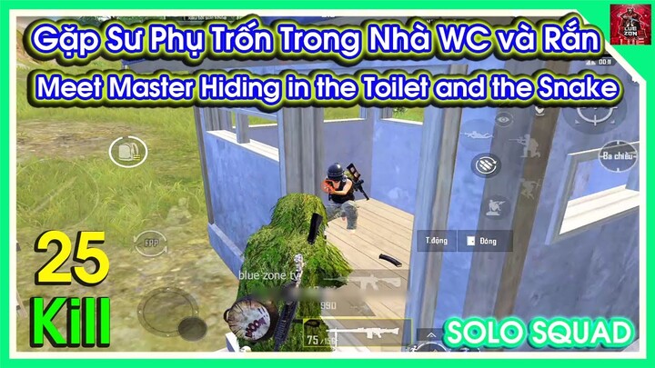 Gặp Sư Phụ Trốn Trong Nhà WC và Rắn | SOLO SQUAD 25 Kills | PUBG BGMI 🔥