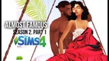 ALMOST FAMOUS | SEASON 2 | A SIMS 4 LOVE STORY | PART 1