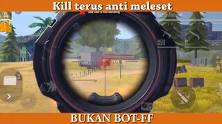 kill terus anti meleset