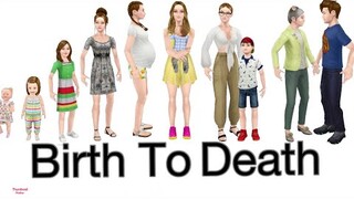 BIRTH TO DEATH - SIMS FREEPLAY