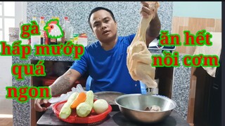 GÀ 🐔 HẤP MƯỚP SIÊU NGON/chia sẽ mon ngon dễ làm/Thái mập vlogs