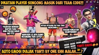 DIKATAIN PLAYER SONGONG MASUK DARI TEAM CODE AUTO EMOSI DIAJAK YANTI BY ONE EHH MALAH ?!!