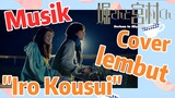 [Hori san to Miyamura kun] Musik | Cover lembut "Iro Kousui"