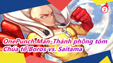 OnePunch Man| Chúa tể Boros vs. Saitama - Saitama-sư phụ cô độc bất khả chiến bại......_2