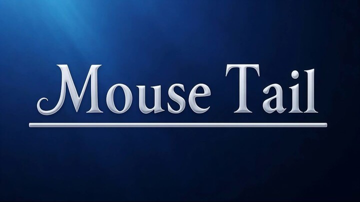 Mouse Tail. Prophecy