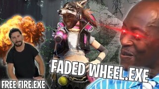 FREE FIRE.EXE - FADED WHEEL.EXE