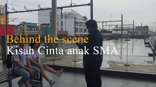 Behind the Scene Kisah Cinta Anak SMA - [To the Bone - Pamungkas]