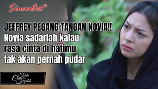 JEFFREY PEGANG TANGAN NOVIA!! Novia sadarlah kalau rasa cinta di hatimu tak akan pernah pudar🥺🤍
