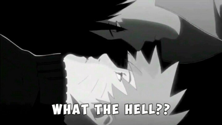 what the hell ternyata Naruto dan Sasuke itu....😧