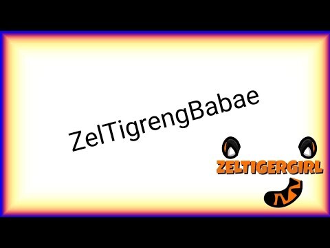 ZelTigrengBabae