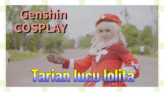 [Genshin Impact, COSPLAY] Tarian lucu lolita