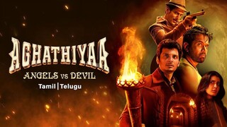 Aghathiyaa 2025 WEB-DL Hindi Dubbed ORG 1080p 1.8GB